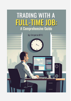 Trading With A Full Time Job.pdf